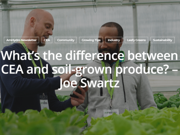 Featured Post: What’s the difference between CEA and soil-grown produce?